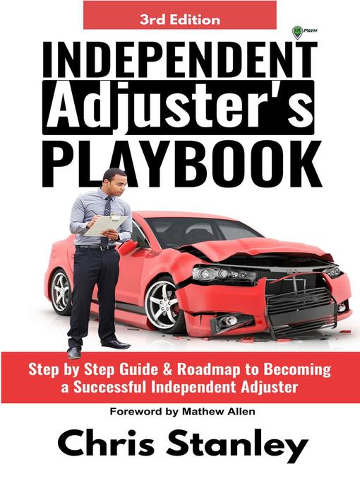 Title details for Independent Adjuster's Playbook by Chris Stanley - Available